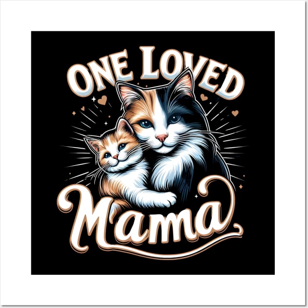 One loved mama - cats Wall Art by Rizstor